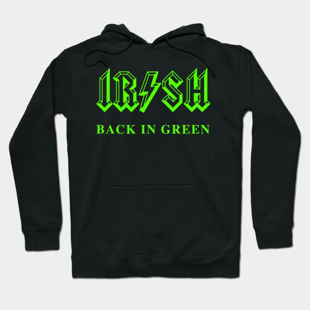 IRISH - Back in Green Hoodie by Vector Deluxe